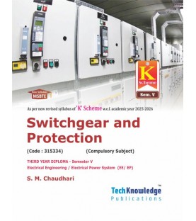 Switchgear and Protection MSBTE  Diploma K Scheme Sem 5 Electrical Engineering | Tech-knowledge Publication